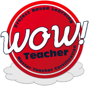 PBL WOW Teacher Certification