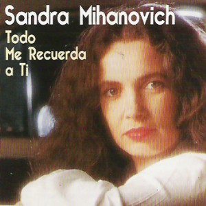 Sandra Mihanovich - Todo me recuerda a ti letra y acordes de guitarra y piano