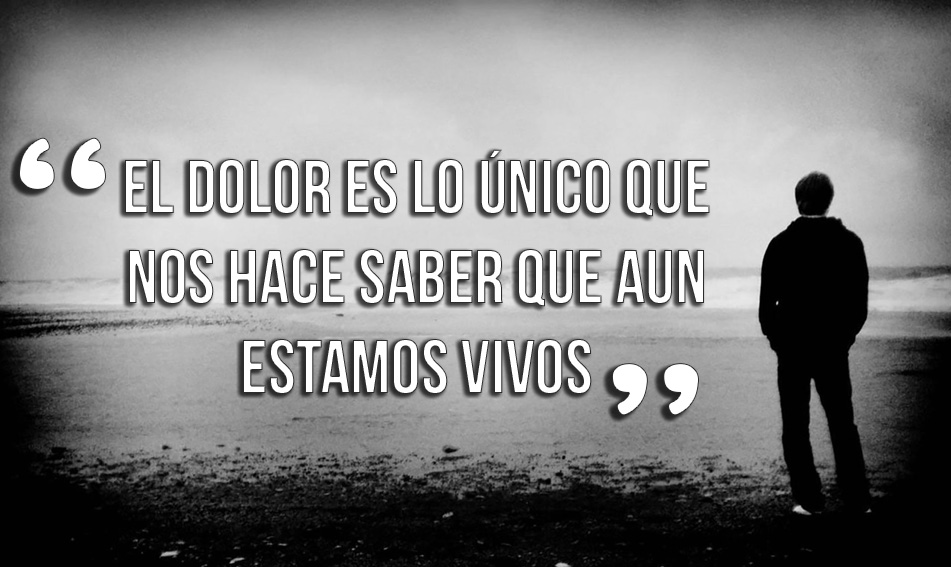 frases de dolor colección 01 - frases de la vida