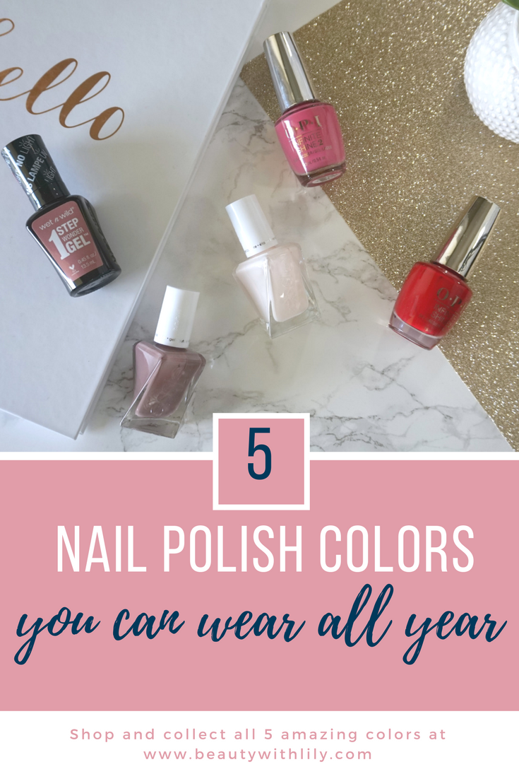 Best Nail Polishes To Wear All Year // Beauty With Lily, A West Texas Beauty, Fashion & Lifestyle Blog Best Nail Polishes To Wear All Year // Beauty With Lily, A West Texas Beauty, Fashion & Lifestyle Blog