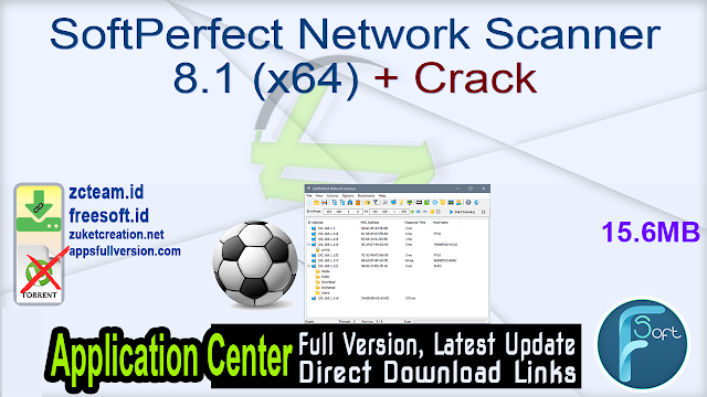 SoftPerfect Network Scanner 8.1 (x64) + Crack_ ZcTeam.id
