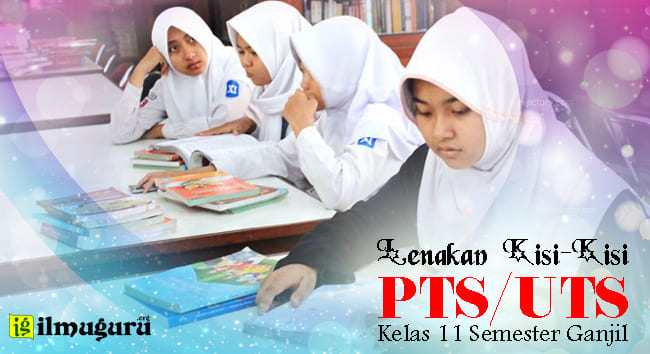 Kisi Kisi PTS K13 Bahasa Indonesia Kelas XI  Tahun 2022