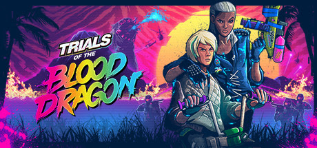 Trials of the Blood Dragon-SKIDROW