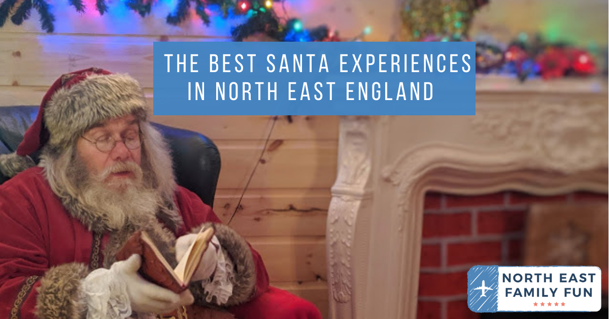 The Best Santa Experiences in North East England  North East Family Fun
