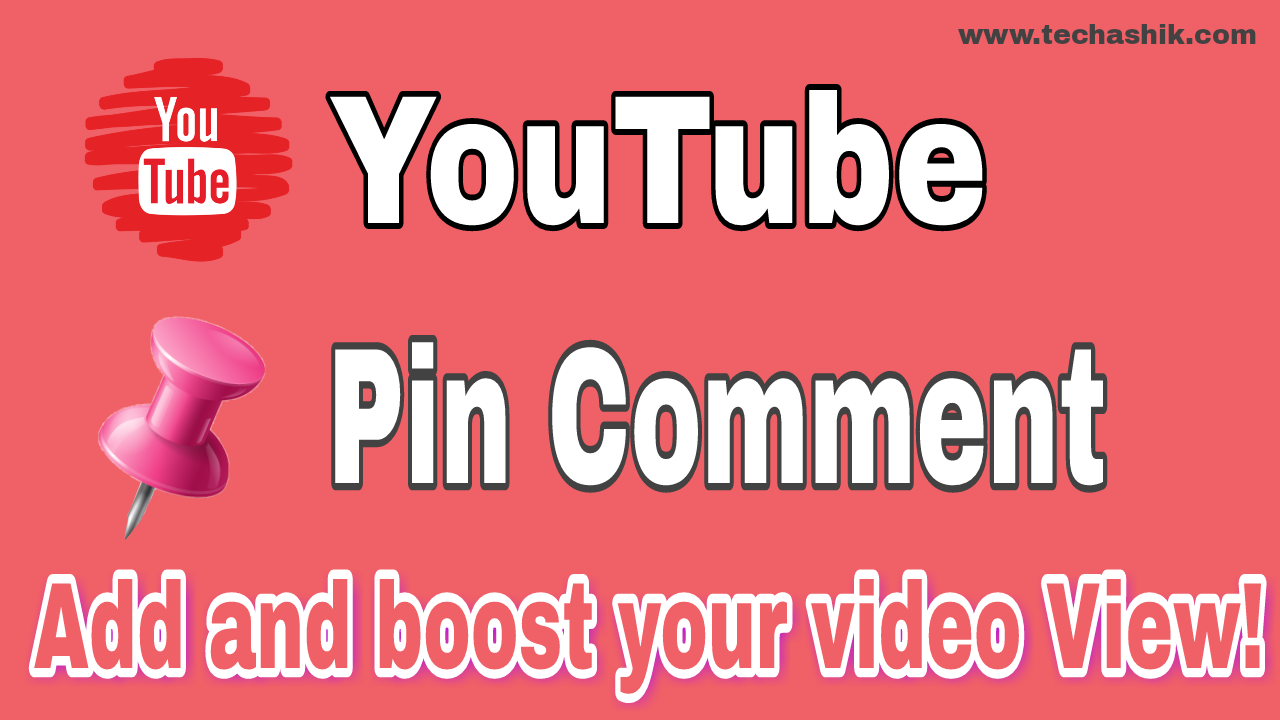 What is Pin Comment? How to add Pin Comment to your videos on Youtube?