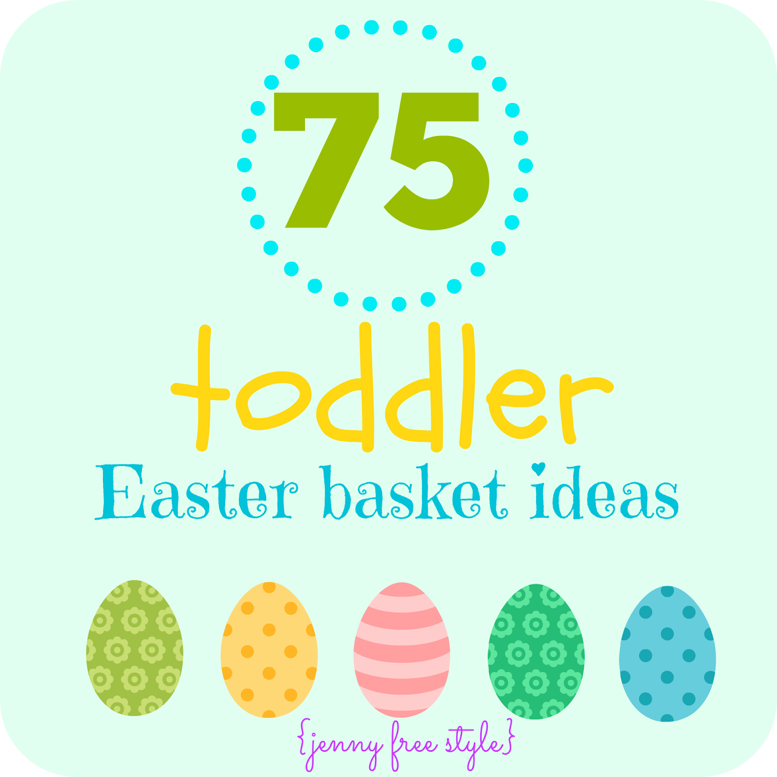 {Jenny Free Style} 75 Toddler Easter Basket Ideas