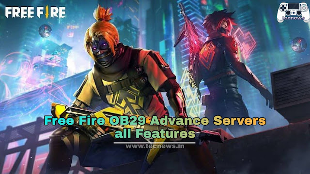 Free Fire OB29 Advance Servers all new features