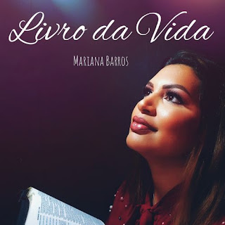 Baixar Música Gospel Livro Da Vida - Mariana Barros Mp3