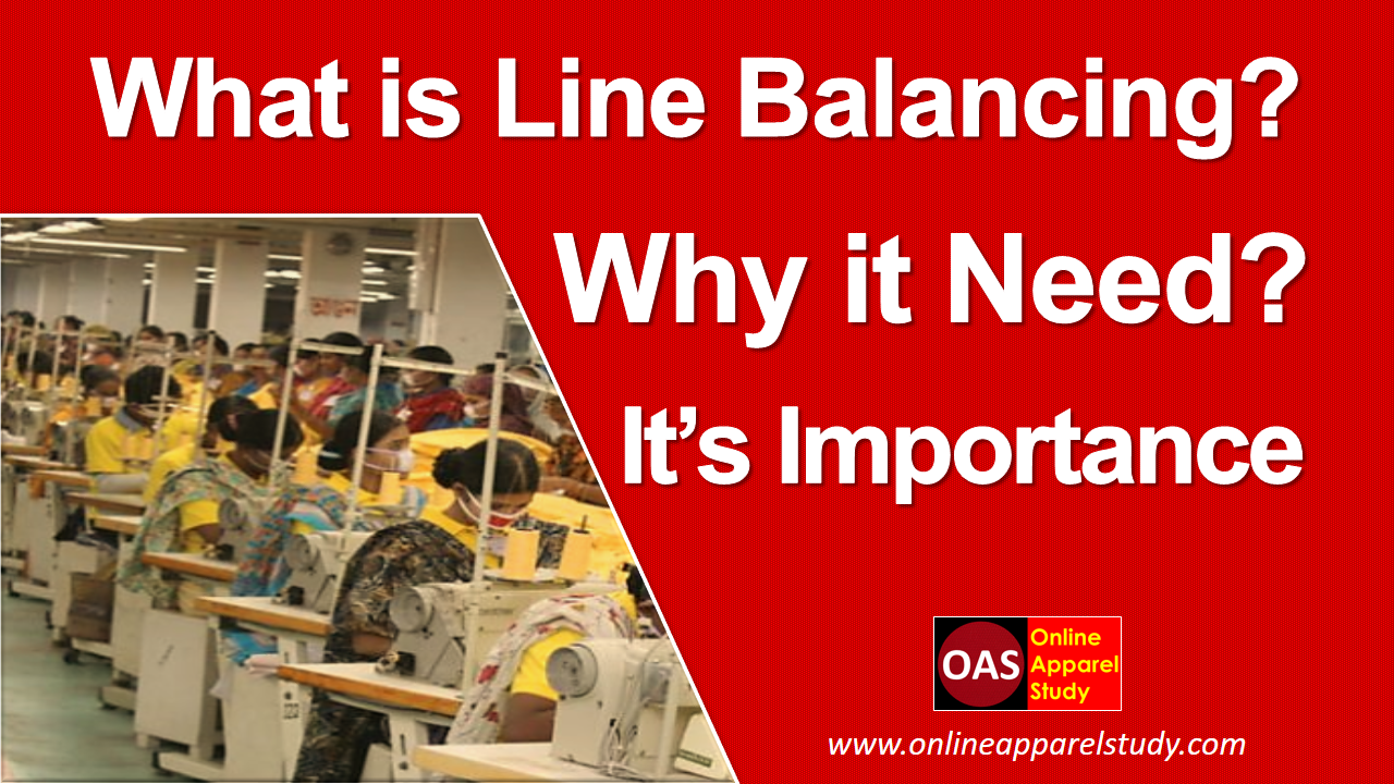 What is Line Balancing? Why Sewing Line Need to Balance? Importance of Line Balancing