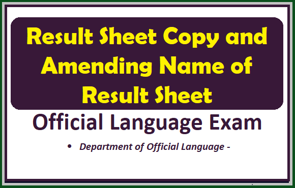 Result Sheet Copy and Amending Name of Result Sheet  : Official Language Exam 