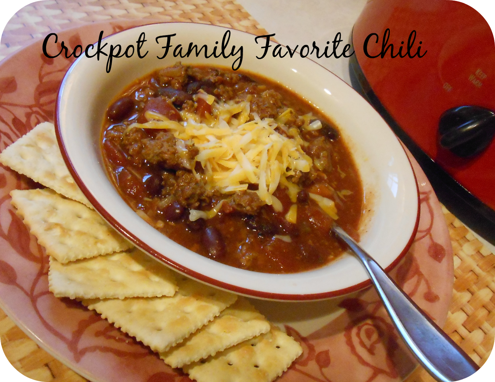The Better Baker Crockpot FamilyFavorite Chili