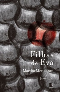 Resenha #184: Filhas de Eva - Martha Mendonça