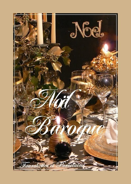 Fourchettes et Porcelaine: TABLE "NOËL BAROQUE"