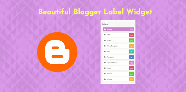 Beautiful Blogger Label Widget Beautiful Blogger Label Widget