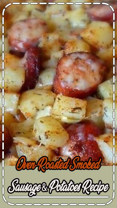 Oven Roasted Smoked Sausage Potatoes Recipe ~ easy, simple and delicious. Make this recipe with your favorite Johnsonville Smoked Sausage!