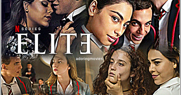 Elite Saison 1 Résumé adoringmovies: Elite saison 1