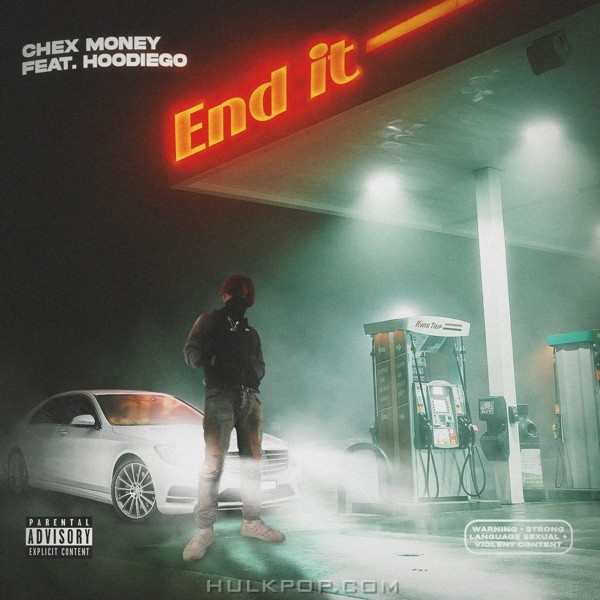 Chex Money – End It (feat. hoodiego) – Single