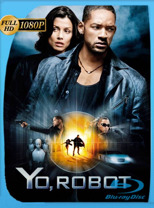 Yo, Robot (2004) OPEN MATTE BRRip 1080p Latino [GoogleDrive] Ivan092