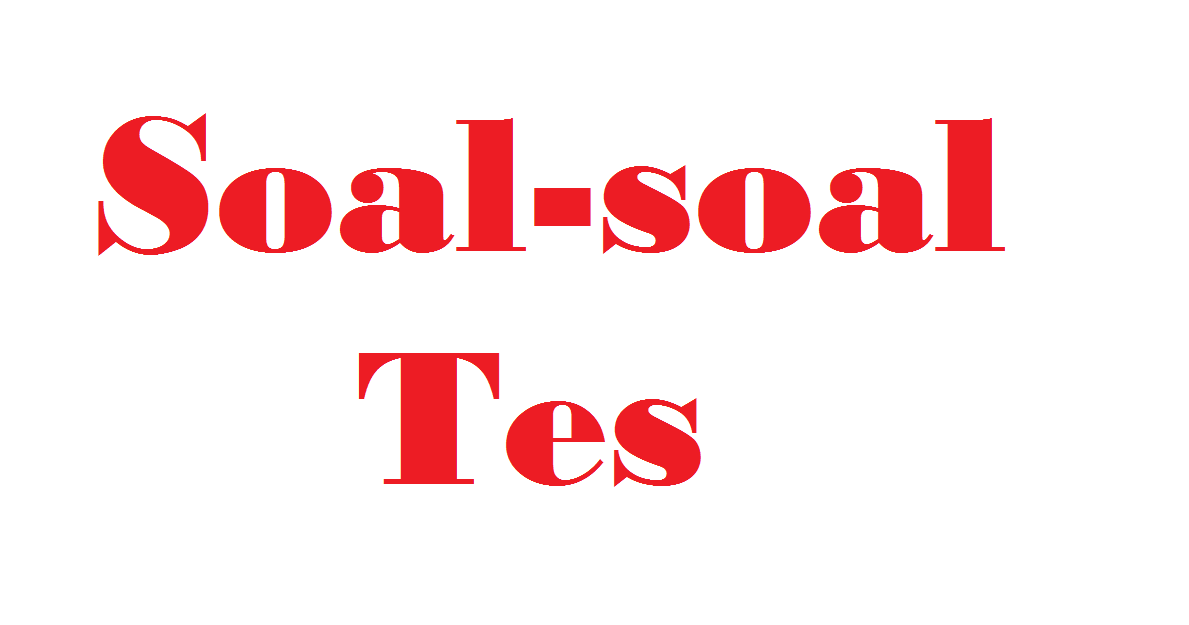 Ide Contoh Soal Tes Beasiswa Juara Terupdate