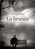 Lectura Conjunta y Booktour de "La Bruma" de Jesús Carnerero