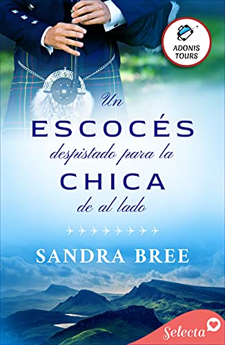 Un escocés despistado para la chica de al lado Sandra Bree Resumen libro romantico novela romantica Un escocés despistado para la chica de al lado Sandra Bree Resumen libro romantico novela romantica