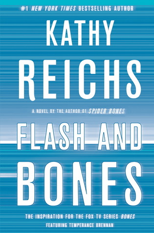 Short & Sweet Review: Flash & Bones by Kathy Reichs (audio)