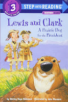 Lewis and Clark: A Prairie Dog for the President (Step into Reading, Step 3) by Shirley Raye Redmond