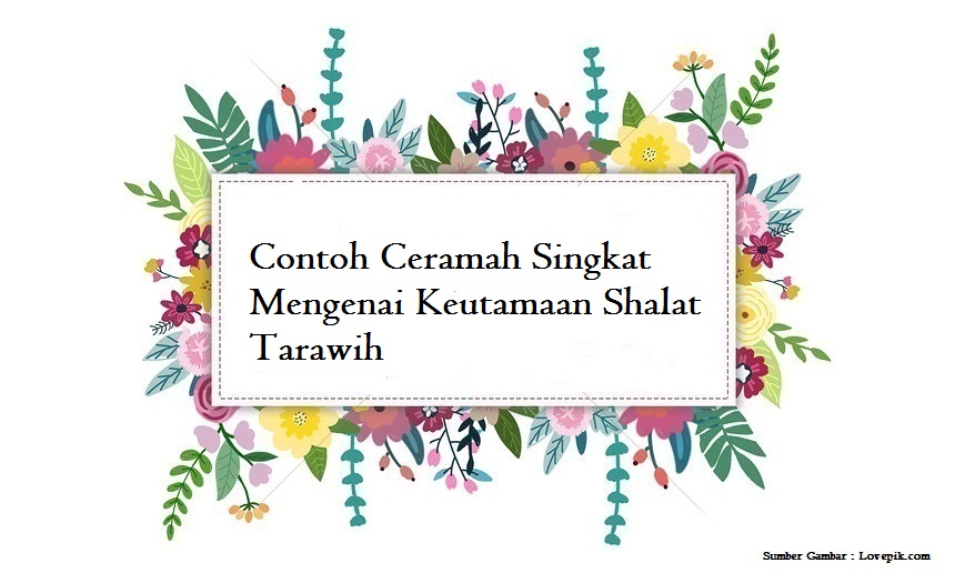 Contoh Ceramah Singkat Mengenai Keutamaan Shalat Tarawih