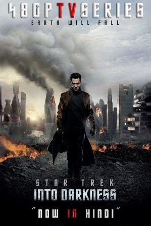 Star Trek Into Darkness (2013) 1GB Full Hindi Dual Audio Movie Download 720p BluRay