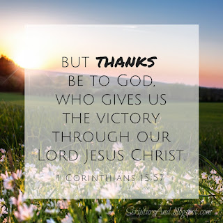 1 Corinthians 15:57 | scriptureand.blogspot.com