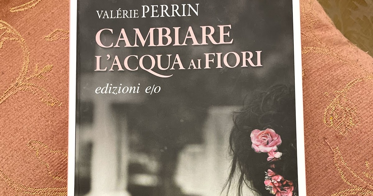 Dei libri dell'anno 81 Cambiare l'acqua ai fiori