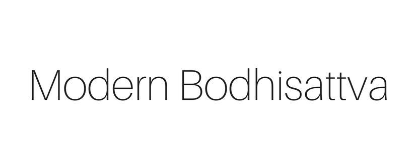 Modern Bodhisattva