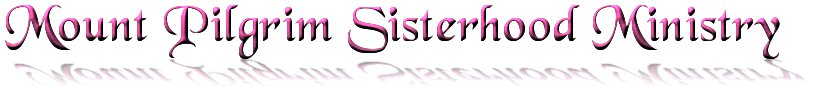 Mount Pilgrim Sisterhood Ministry