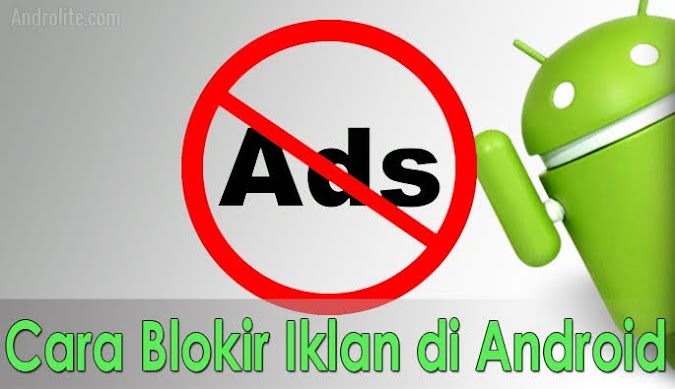 7 Cara Blokir Iklan Di Android