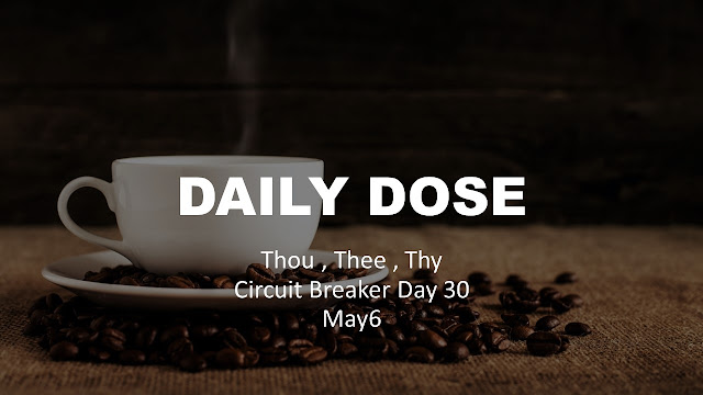 Daily Dose : Thou, Thy, Thee