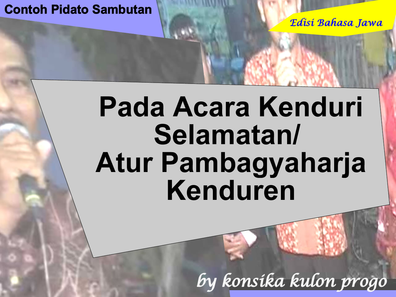 Konsika Kulon Progo Contoh Pidato Sambutan Pada Acara Kenduri Selamatan Atur Pambagyaharja Kenduren Bahasa Jawa