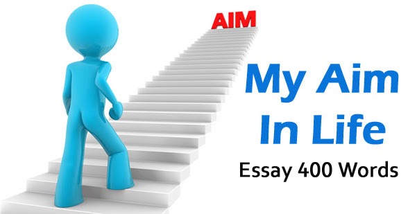essay the aim of life