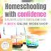 A beginners guide to starting homeschool - a 4 week online workshop