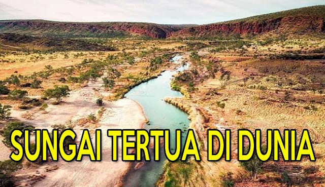 SUNGAI TERTUA DI DUNIA