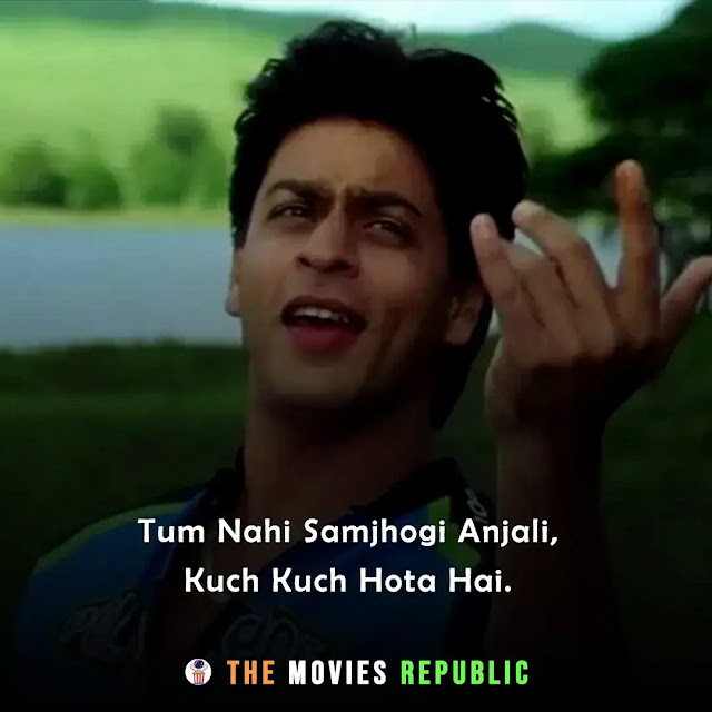Kuch Kuch Hota Hai Movie Dialogues 151+ Best Kuch Kuch Hota Hai Film