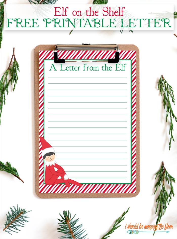 Free Elf On The Shelf Printable Letter I Should Be Mopping The Floor