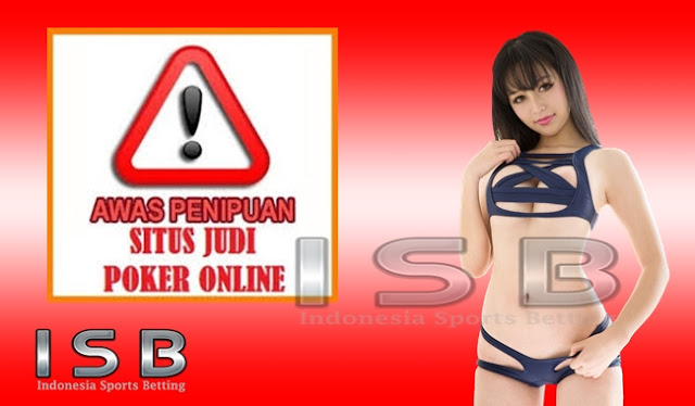 poker online penipu di indonesia