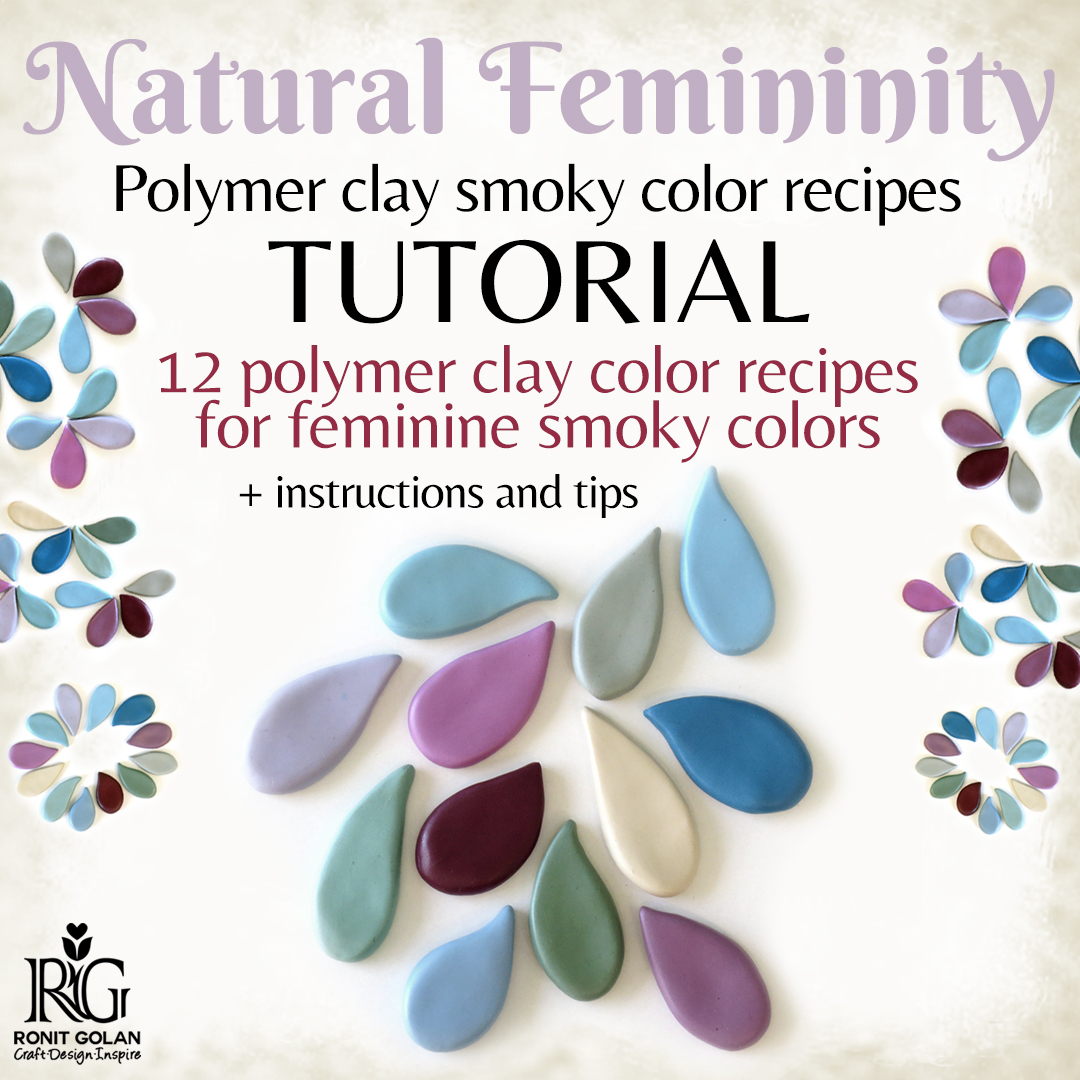 Ronit Golan Polymer Clay Joy Inspire to Create Natural Femininity