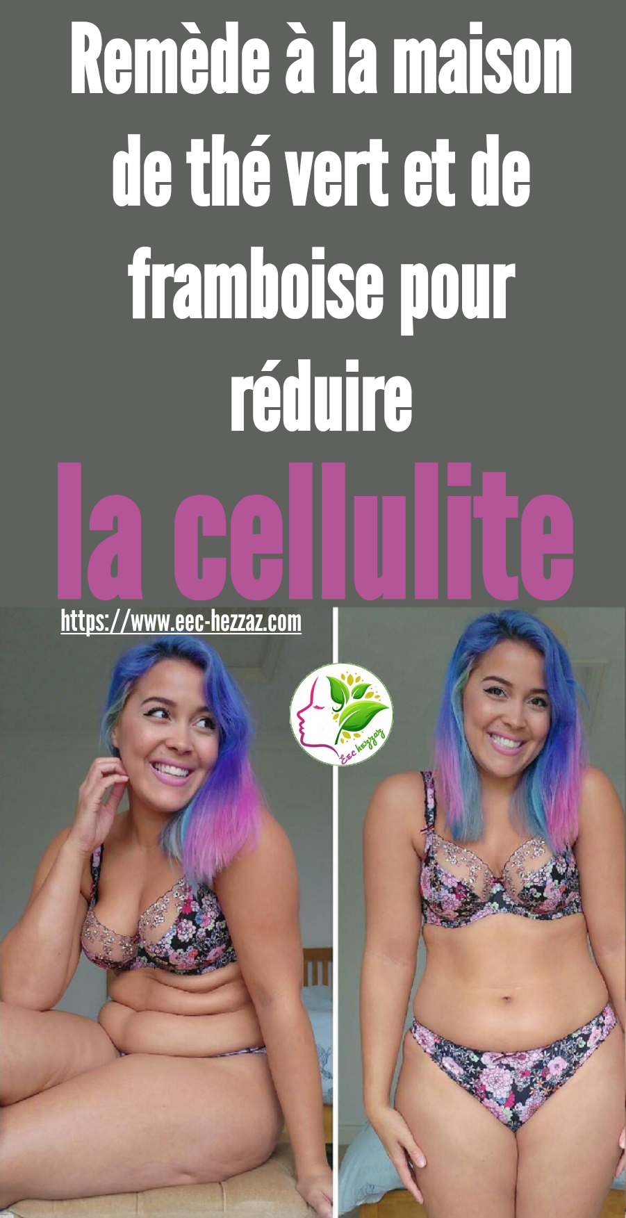 Remède à la maison de thé vert et de framboise pour réduire la cellulite