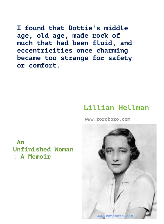 Lillian Hellman Quotes, Lillian Hellman Books Quotes, Lillian Hellman Writings, Lillian Hellman Author Of the children's hour