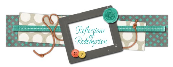 Reflections of Redemption