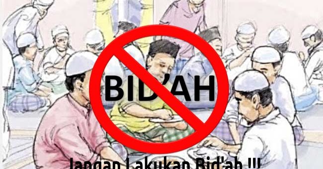 Talbis Ilbis : Definisi Lengkap Terhadap Apa itu Bid'ah ...