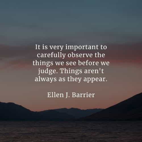 Judgemental quotes that'll help you realize the wrong act
