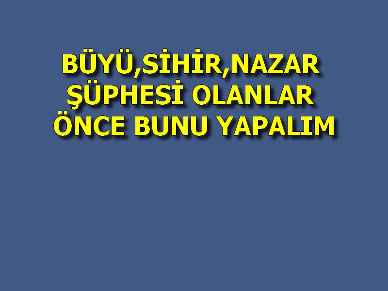 ŞİFA AYETLERİ VE DUALARI BÜYÜ,SİHİR,NAZAR ŞÜPHESİ OLANLAR ÖNCE BUNU