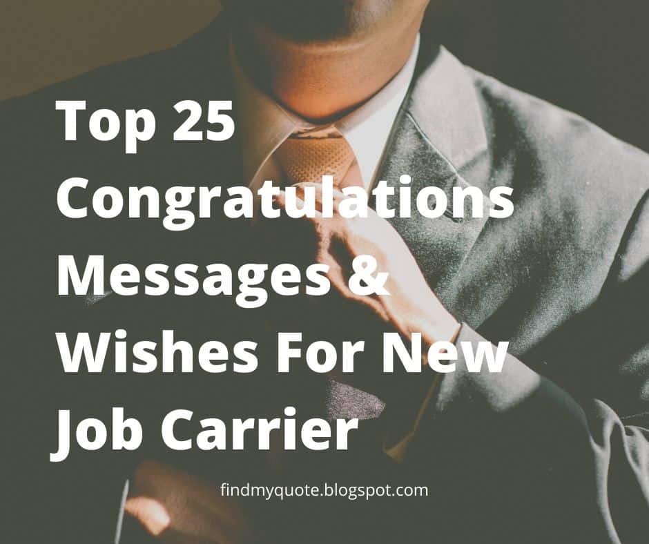 Top 25 Congratulations Messages And Wishes For New Job Carrier